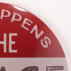 What Happens in the Garage Dome Metal Sign - 15.5"